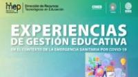 Experiencias de Gestión Educativa en el Contexto de la Emergencia Sanitaria por Covid-19