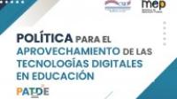 Política para el Aprovechamiento de las Tecnologías Digitales en Educación (PATDE)