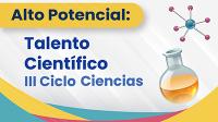 Talento Científico III Ciclo Ciencias
