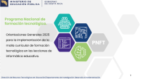 Orientaciones Generales 2025 para la implementación de la malla curricular de formación tecnológica en las lecciones de informática educativa
