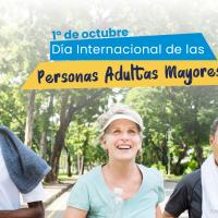 1º de octubre, Día Internacional de las Personas Adultas Mayores