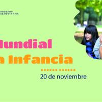 Efeméride: 20 de noviembre, Día Mundial de la Infancia  Frase:   Es momento de escucharlos, de comprender cómo viven y de qué manera sus derechos se hacen presentes, se vulneran o se defienden día a día.