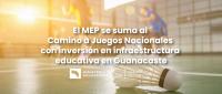El MEP se suma al Camino a Juegos Nacionales con inversión en infraestructura educativa en Guanacaste