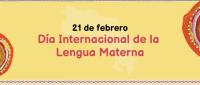 21 de febrero, Día Internacional de la Lengua Materna