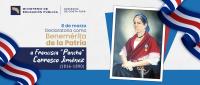  8 de marzo, Declaratoria como Benemérita de la Patria a Francisca “Pancha” Carrasco Jiménez   