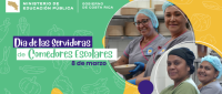 8 de marzo, Día de las Servidora de Comedores Escolares