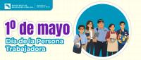 1° de mayo, Día de la Persona Trabajadora