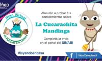 Reto #2 Atrévete a probar tus conocimientos sobre la Cucarachita Mandinga completa la trivia en el portal del SINABI
