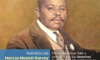 Natalicio de Marcus Mosiah Garvey 1887 - 1940