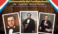 164º Aniversario del fusilamiento de  Juan Rafael “ Juanito” Mora Porras Héroe centroamericano y Libertador de las Américas