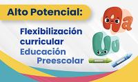 Flexibilización curricular Educación Preescolar