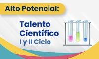 Talento Científico I y II Ciclo