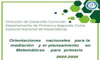 Orientaciones naciones para la mediación y el planeamiento en Matemáticas para primaria